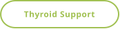 Thyroid Support