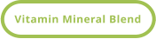 Vitamin Mineral Blend