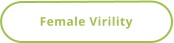 Female Virility